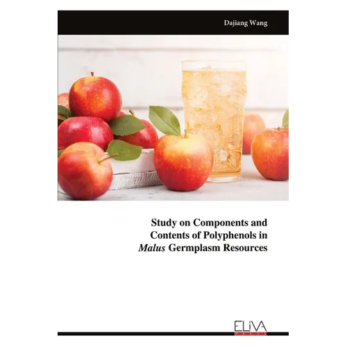 Study on Components and Contents of Polyphenols in Malus Germplasm Resources