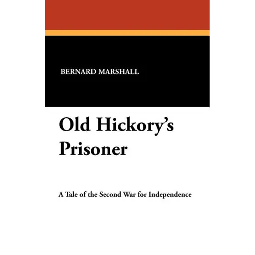 Old Hickory's Prisoner