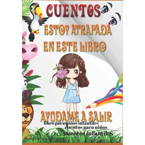 cuentos estoy atrapada en este libro ayúdame a salir, libro para niños infantiles cuentos para niños cuentos infantiles