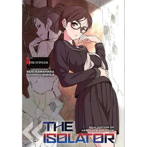 The Isolator, Vol. 4 (Light Novel): The Stinger