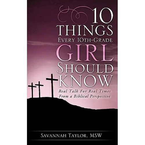 10 Things Every 10th-Grade Girl Should Know