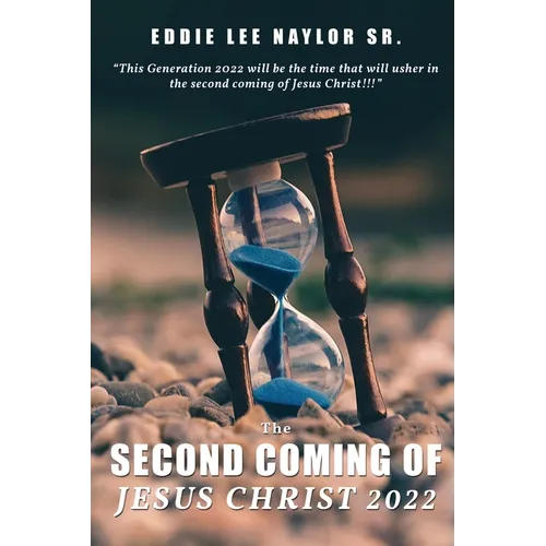 The Second Coming Of Jesus Christ 2022