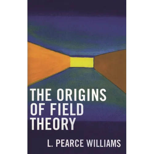 Origins of Field Theory