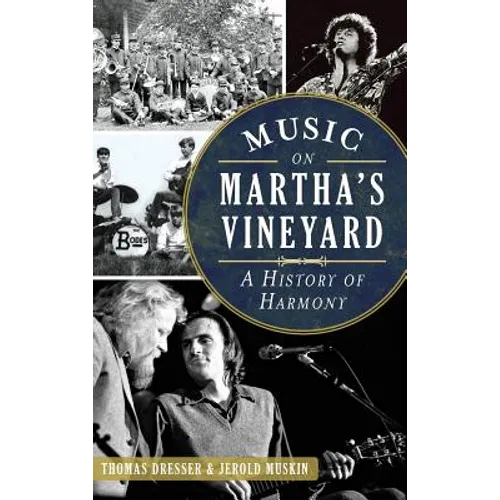 Music on Martha's Vineyard: A History of Harmony
