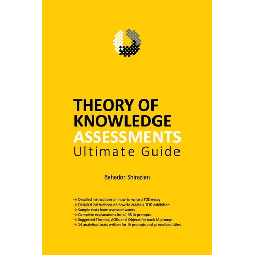 THEORY OF KNOWLEDGE ASSESSMENTS Ultimate Guide