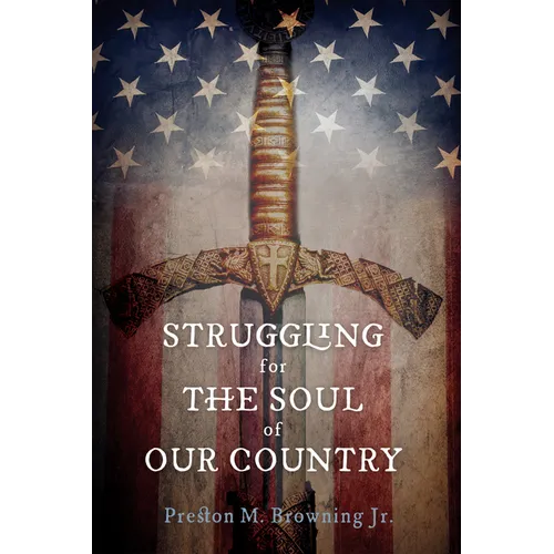 Struggling for the Soul of Our Country