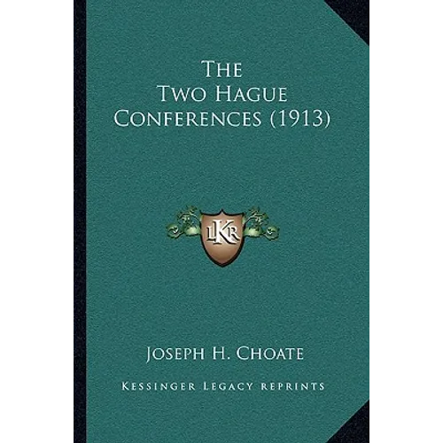The Two Hague Conferences (1913)