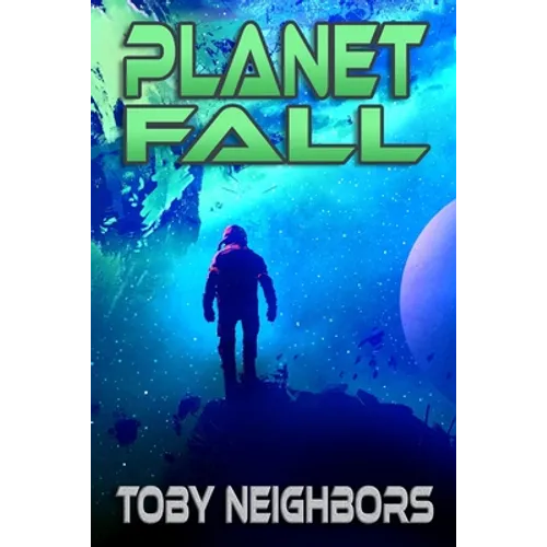 Planet Fall: Kestrel Class Saga Book 6