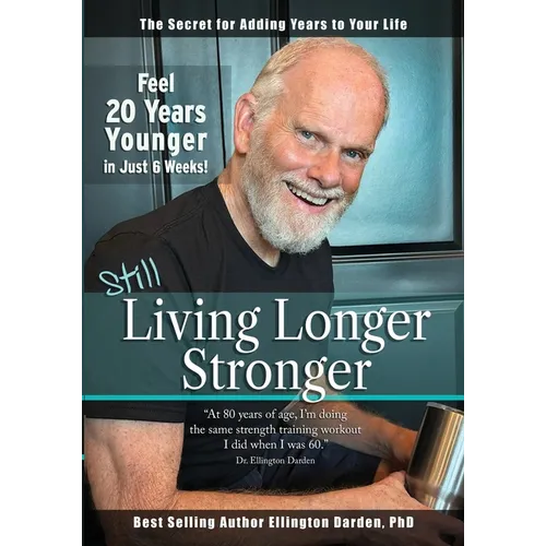 Still Living Longer Stronger