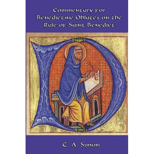 Commentary for Benedictine Oblates on the Rule of Saint Benedict