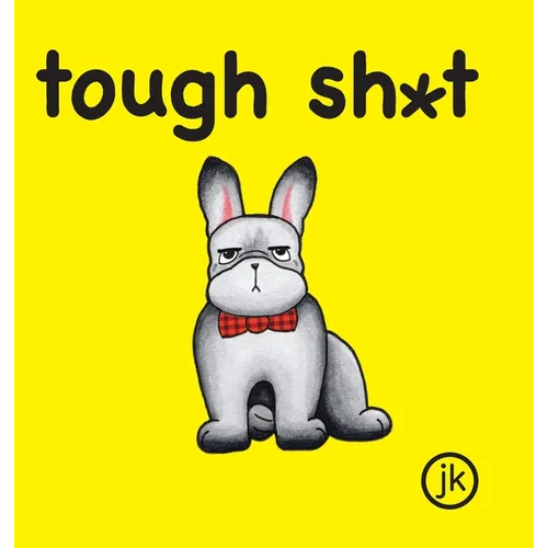 Tough Sh*t