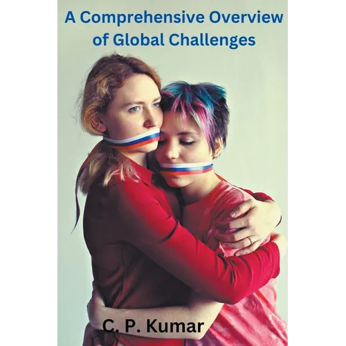 A Comprehensive Overview of Global Challenges