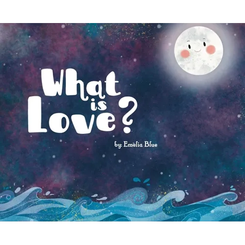 What is Love?