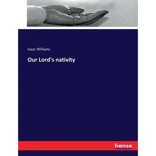 Our Lord's nativity