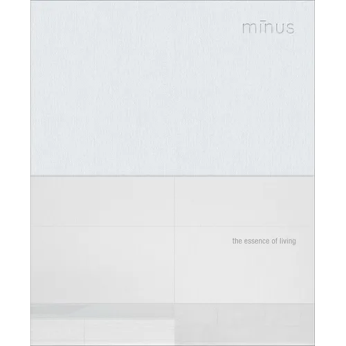 Minus: The Essence of Living