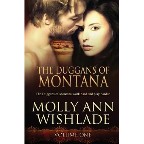 The Duggans of Montana: Vol 1