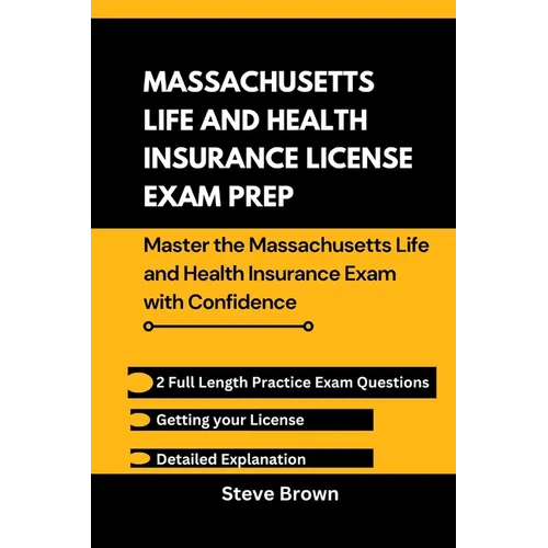 Massachusetts Life and Health Insurance License Exam Prep: Master the Massachusetts and Health Insurance Exam with Confidence