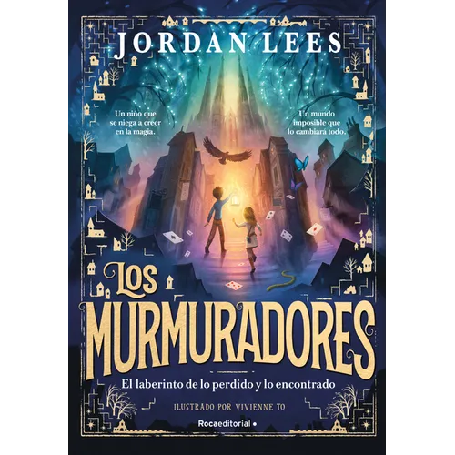 El Laberinto de Lo Perdido Y Lo Encontrado / The Labyrinth of Lost and Found