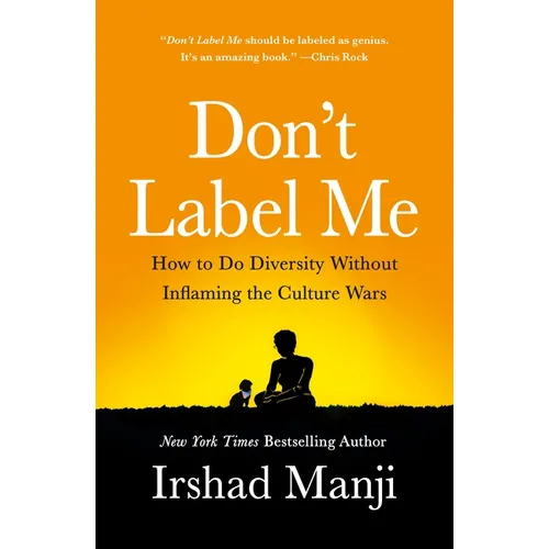 Don't Label Me: How to Do Diversity Without Inflaming the Culture Wars
