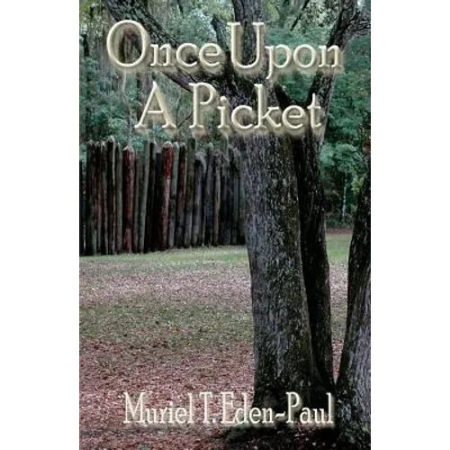 Once Upon A Picket