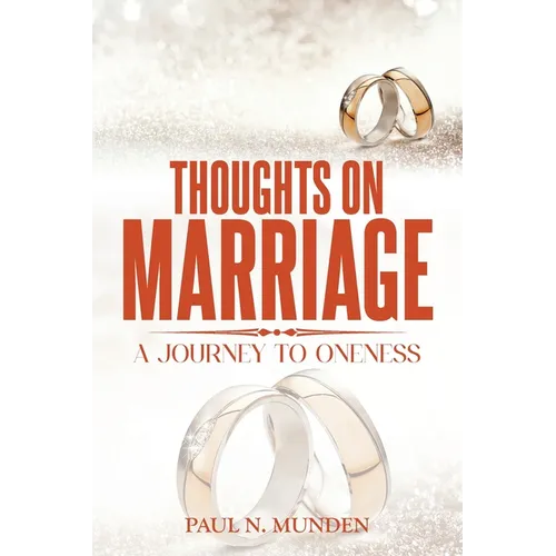 Thoughts on Marriage: A Journey to Oneness