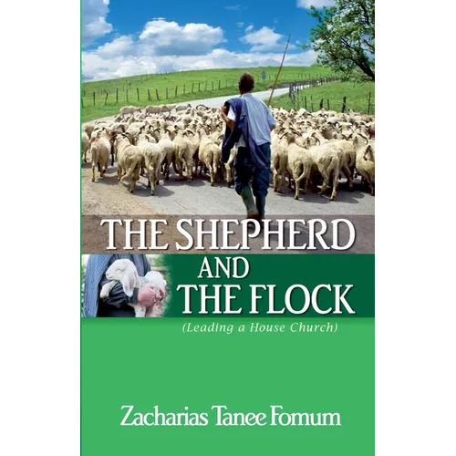 The Shepherd and the Flock (Leading a House Church)
