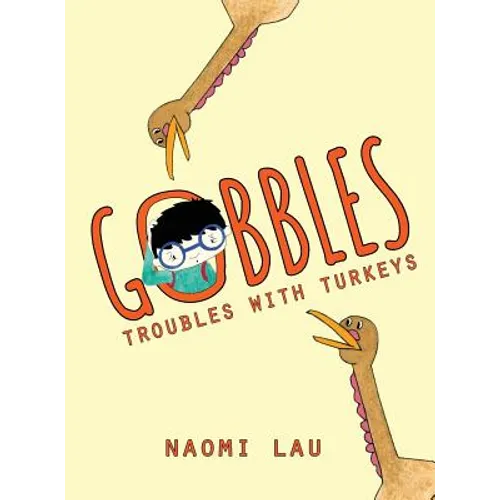Gobbles: Troubles with Turkeys