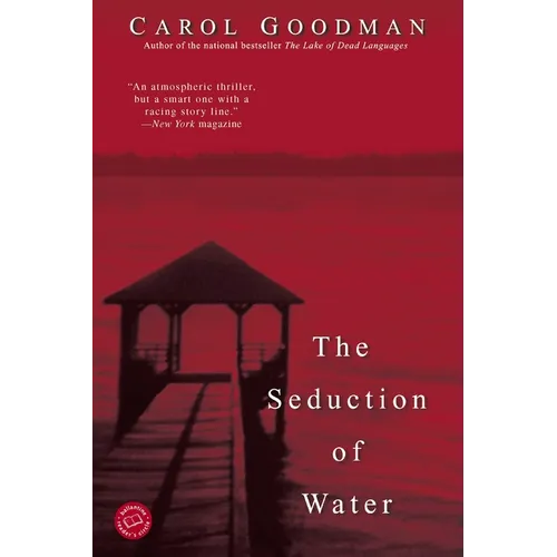 The Seduction of Water