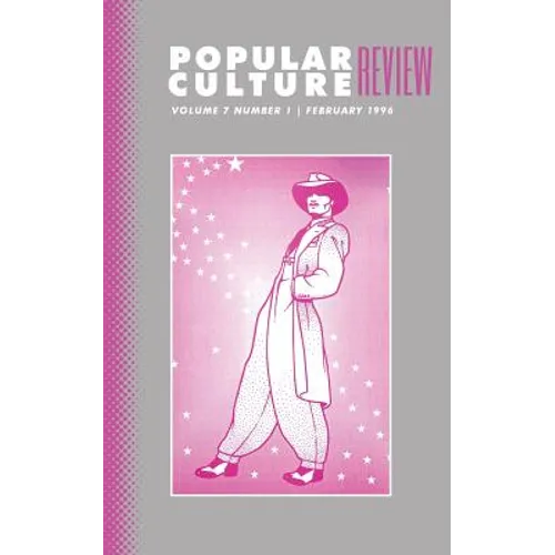 Popular Culture Review: Vol. 7, No. 1, February 1996