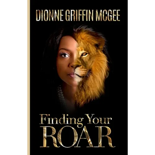 Finding Your Roar: The Lion in Leadership