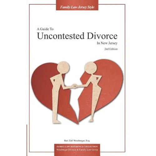 A Guide to Uncontested Divorce in New Jersey (2nd Edition)