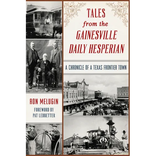 Tales from the Gainesville Daily Hesperian: A Chronicle of a Texas Frontier Town