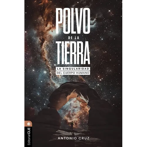 Polvo de la Tierra: La Singularidad del Cuerpo Humano