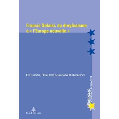 Francis Delaisi, du dreyfusisme à « l'Europe nouvelle »