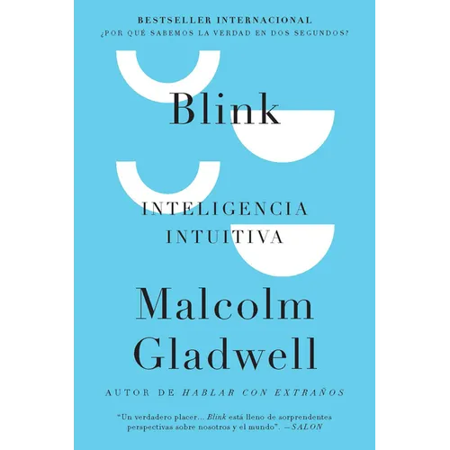 Blink: Inteligencia Intuitiva / Blink: The Power of Thinking Without Thinking