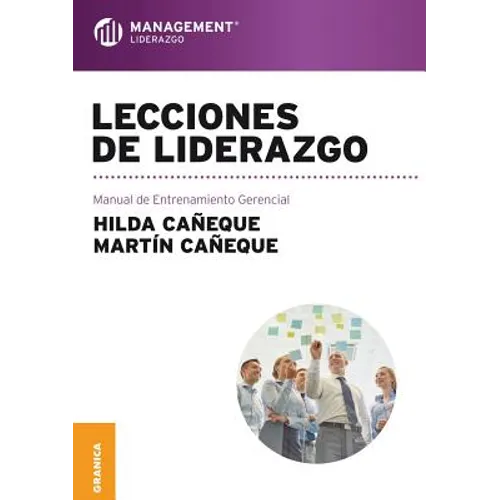 Lecciones de liderazgo: Manual de Entrenamiento Gerencial