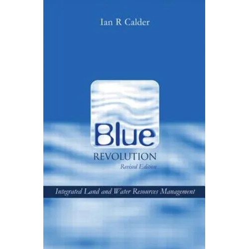 Blue Revolution: Integrated Land and Water Resources Management