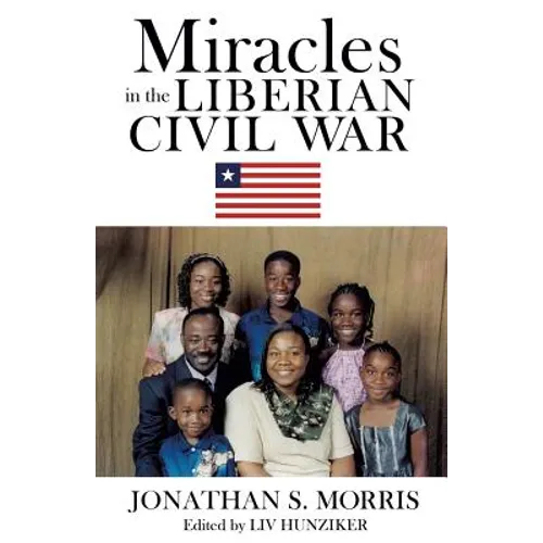 Miracles in the Liberian Civil War