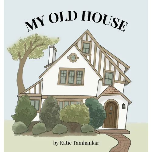 My Old House