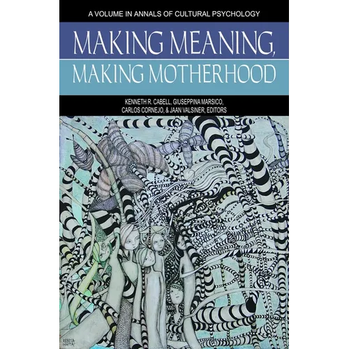 Making Meaning, Making Motherhood