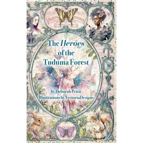 The Heroes of the Tuduma Forest