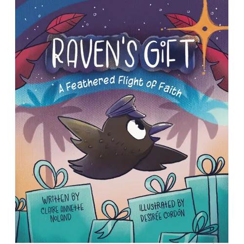 Raven's Gift: A Feathered Flight of Faith