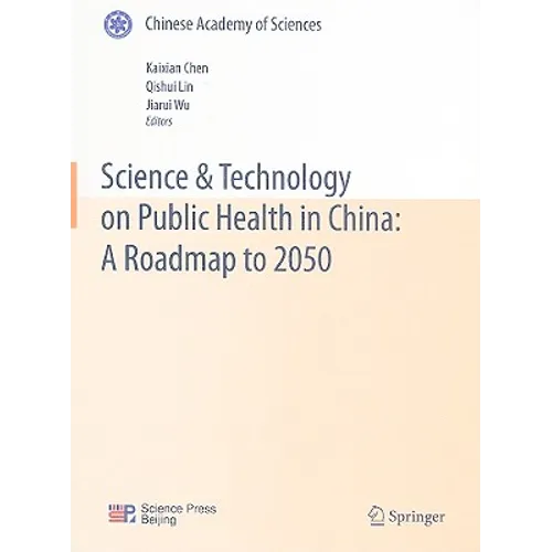 Science & Technology on Public Health in China: A Roadmap to 2050