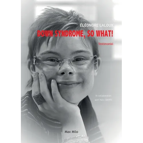 Down Syndrome, So What!
