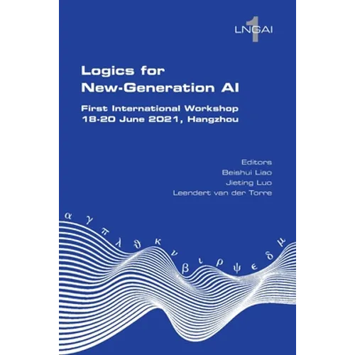Logics for New-Generation AI. First International Workshop, 18-20 June 2021, Hangzhou