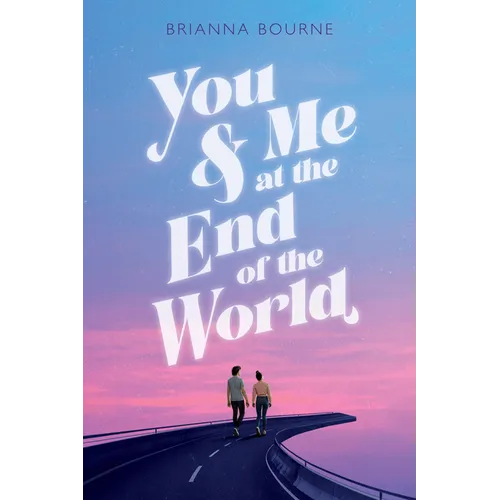 You & Me at the End of the World