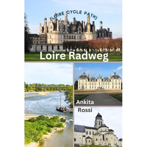 Loire Radweg (Loire Cycle Path)