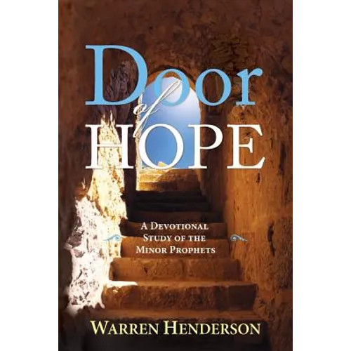 Door of Hope - A Devotional Study of the Minor Prophets