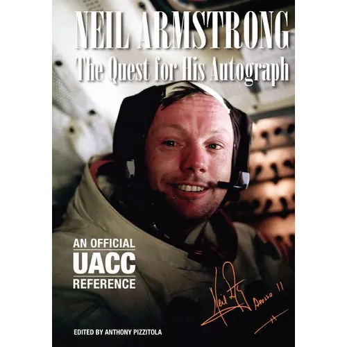 Neil Armstrong: The Quest for His Autograph