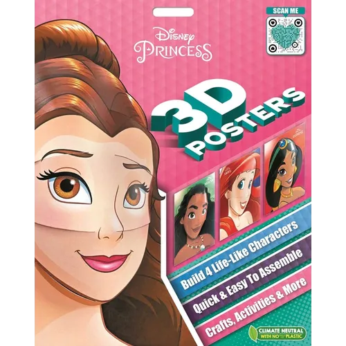 Disney Princess 3D Posters: Quick & Easy to Assemble Life-Like Characters, Plus Crafts, Activities, and More